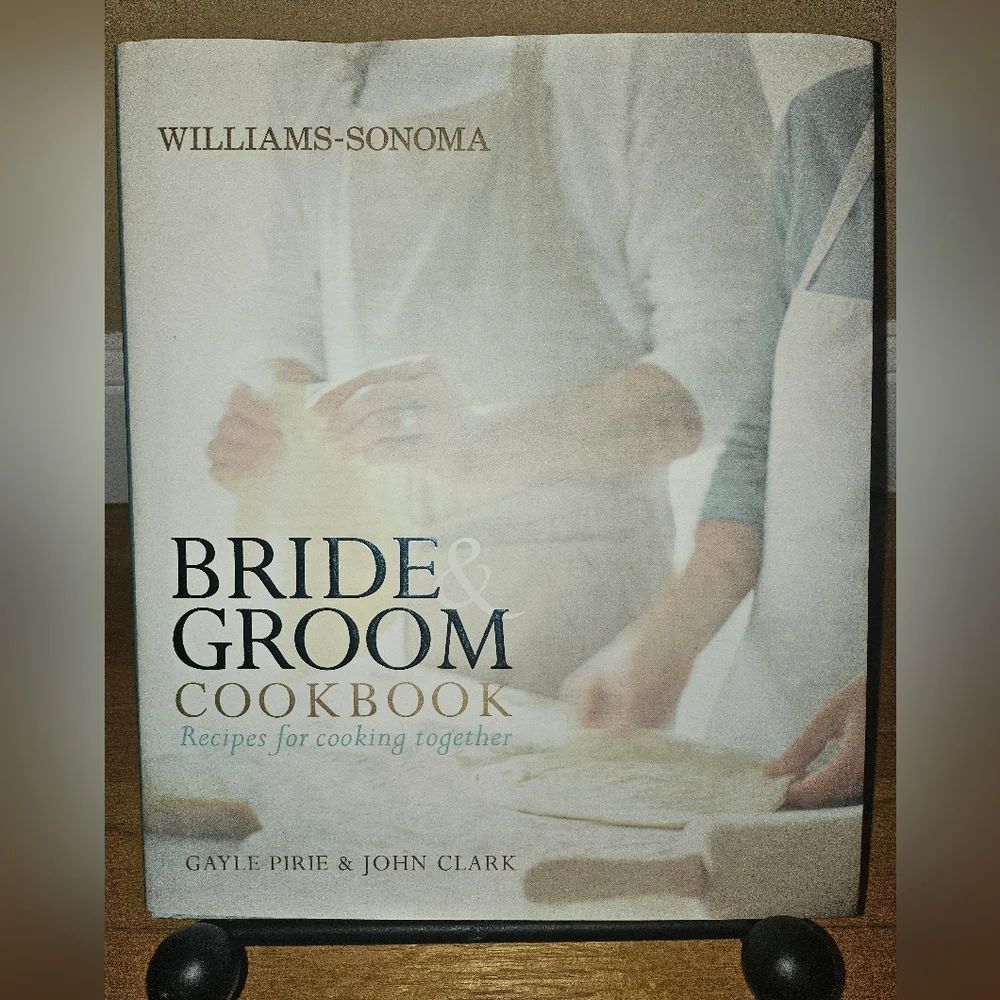 Williams Sonoma Bride & Groom Cookbook: Recipes for Cooking Together